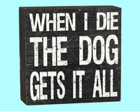 Dog Gets It All Box - 10132B