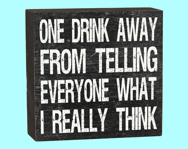 One Drink Away Box - 10215